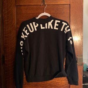 Woke Up Like This sweater